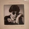 7-дюймовая пластинка ROBBIE ROBERTSON - Somewhere Down The Crazy River GEF40 Geffen Records 1988 UK Rock Б/у