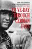 Книга To VE-Day Through German Eyes : The Final Defeat of Nazi Germany
