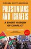 Книга Palestinians and Israelis : A Short History of Conflict