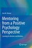 Книга Mentoring from a Positive Psychology Perspective : Learning for Mentors and Mentees
