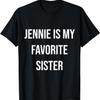 Дженни — моя любимая сестра футболка