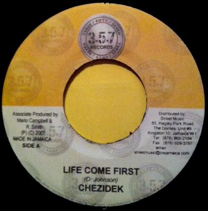 Пластинка 7 дюймов CHEZIDEK - Life Come First AVE010 357 Records 2007 Ямайка Регги, Ска и Даб Б/у