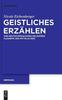 Книга Geistliches Erzahlen : Zur Deutschsprachigen Religiosen Kleinepik Des Mittelalters : 136