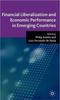 The Financial Liberalization and Economic Performance In Emerging Countries Book