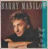 7inch Record BARRY MANILOW - Please Don't Be Scared 112186 Arista 1989 UK Pop Used