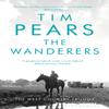 The Wanderers by Tim Pears Paperback Book 9781408892305