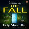 The Fall by Gilly Macmillan Paperback Book 9781529159622