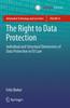 Книга The Right To Data Protection : Individual and Structural Dimensions of Data Protection In EU Law : 34