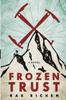 Книга Frozen Trust : A Novel of Espionage and Romance