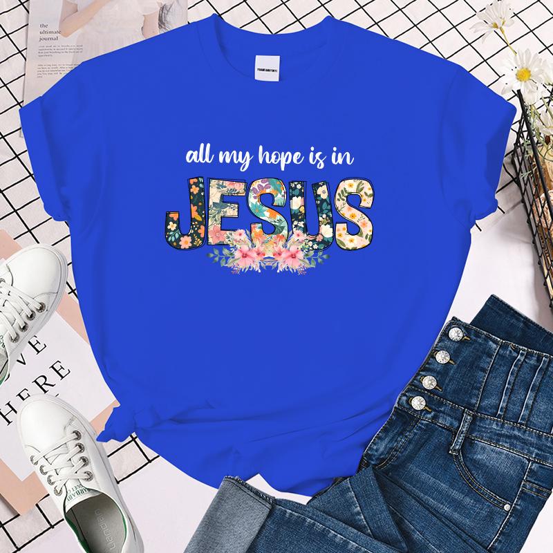 (Premium T-shirt)Funny All My Hope Is In Jesus Letter Printing T-Shirts For Women Summer Tee Shirt Femme Casual Short Sleeve Top