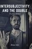 Книга Intersubjectivity and the Double : Troubled Matters