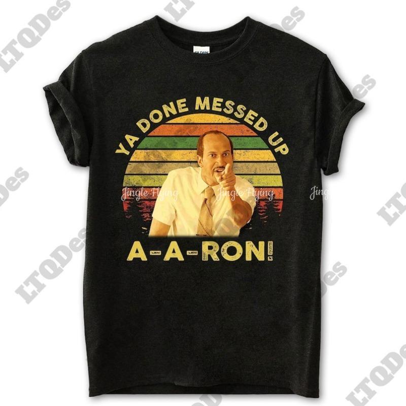 Key And Peele Ya Done Messed Up Aaron Vintage Tshirt Movie Quote Unisex T Shirt Sunset Design Retro