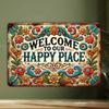 "Welcome To Our Happy Place" Aluminum Sign  - Rustic Vintage Wall Decor with Colorful Floral Design, Durable Metal Home Entry