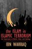The The Islam In Islamic Terrorism Book