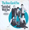 7inch Record DAVE CLARK FIVE - Satisfied With You 510053 Epic 1966 US Rock Used