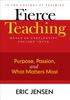 Книга Fierce Teaching : Purpose, Passion, and What Matters Most