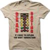 Drag Racing 'If I Have To Explain You Wont Understand' Vintage Car T-Shirt 06154