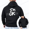 I'm Ok Broken Print Men Women Hoodies Sweatshirts Casual Clothing Fashion Hooded Sportwear I'm Ok Broken Personality Sweatshirts