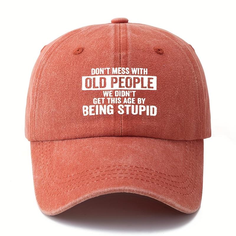 Outdoor Sun Protection Washable Baseball Cap with Printed Letters DON'T MESS WITH OLD PEOPLE Curved Brim Hat