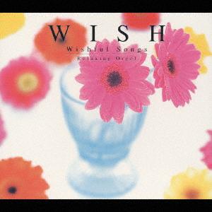 CD VARIOUS Wish Wishful Songs Wave Music OPJ527 2003 Japan Music Others Used