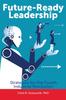 Книга Future-Ready Leadership : Strategies for the Fourth Industrial Revolution