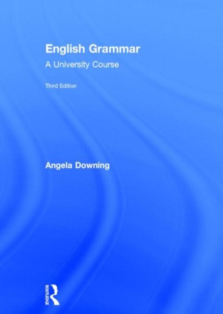 The English Grammar : A University Course Book