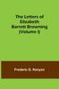 Книга The Letters of Elizabeth Barrett Browning (Volume I)