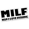 Milf Man I Love Fishing Sticker Decal Boat Fishing Tackle 3inch