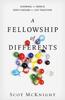 Книга A Fellowship of Differents : Showing the World God's Design for Life Together