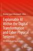 Книга Explainable AI Within the Digital Transformation and Cyber Physical Systems : XAI Methods and Applications