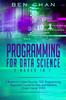 Книга Programming For Data Science by Ben Chan - Paperback