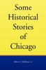 Книга Some Historical Stories of Chicago