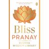 Bliss Delve into the timeless teachings of Buddha, and