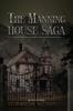 Книга The Manning House Saga