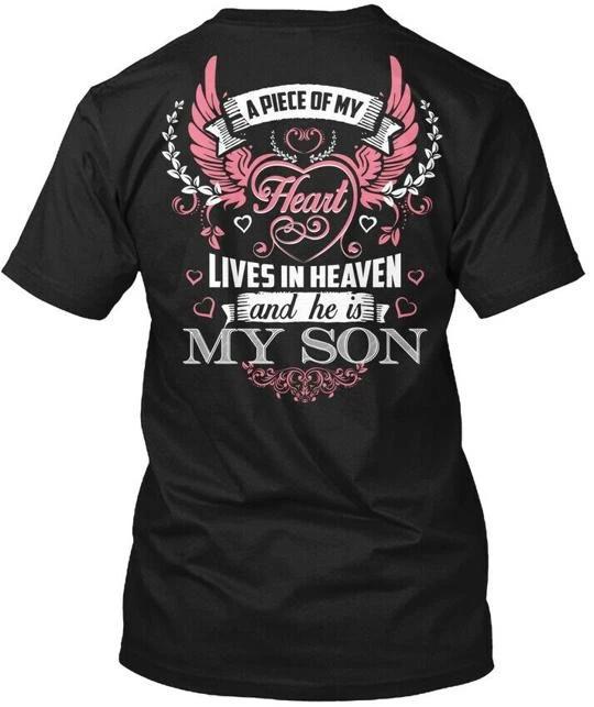 Fun Son In Heaven A Piece Of My Heart Lives And He T shirt Made USA S To 5XL