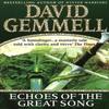 Echoes Of The Great Song by David Gemmell Paperback Book 9780552142557