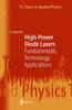 The High-Power Diode Lasers : Fundamentals, Technology, Applications : 78 Book