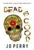 Книга Dead Is Good by Jo Perry - Hardback