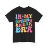In My Spring Break Era T-Shirt | Nature Walks Springtime Joy Tee |