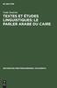 Книга Textes Et Etudes Linguistiques : Le Parler Arabe Du Caire : 3