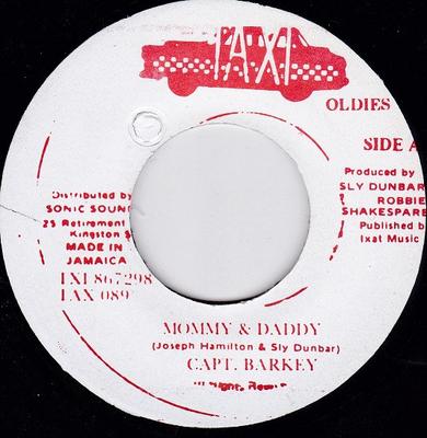 7-дюймовая пластинка CAPTAIN BARKEY - Mommy & Daddy TAX089 Taxi Oldies Ямайка Регги, Ска и Даб Б/У