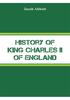 Книга History Of King Charles Ii Of England by Jacob Abbott - Paperback