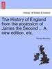 Книга The History of England from the Accession of James the Second ... A New Edition, Etc.