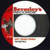 7inch Record TOOTS & THE MAYTALS - Don't Trouble Trouble / One Eye Eno BV76 Beverleys 1971 UK Reggae, Ska & Dub