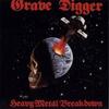 CD GRAVE DIGGER - Heavy Metal Breakdown N0072 NOISE 1994 Германия Рок Б/У