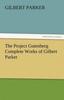 Книга The Project Gutenberg Complete Works of Gilbert Parker