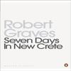 Seven Days In New Crete by Robert Graves Paperback Book 9780141197678