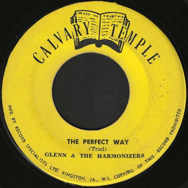 7-дюймовая пластинка GLEN GUTHRIE THE HARMONIZERS The Perfect Way I Cant Find The NONE Calvary Temple Jamaica Регги Ска Дуб Б/у