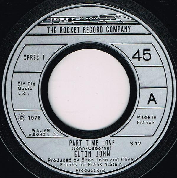 Пластинка 7 дюймов ELTON JOHN Part Time Love XPRES1 The Rocket Reco 1978 UK Rock Б/у