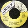 7inch Record DANNY ENGLISH - Right Ya Now NONE Annex 2000 Jamaica Reggae, Ska & Dub Used
